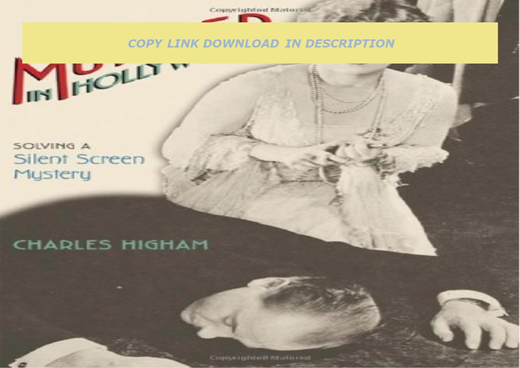 free read (✔️pdf❤️) Murder in Hollywood: Solving a Silent Screen Mystery
