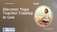Discover Yoga Teacher Training in Goa