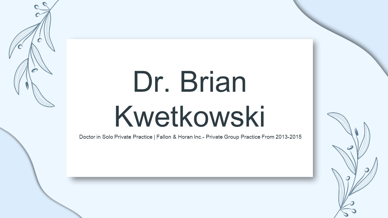 Dr. Brian Kwetkowski - A Committed Expert From Rhode Island