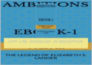 (❤️DOWNLOAD❤️) AMBITIONS: THE LEGEND OF ELIZABETH S. LANDER