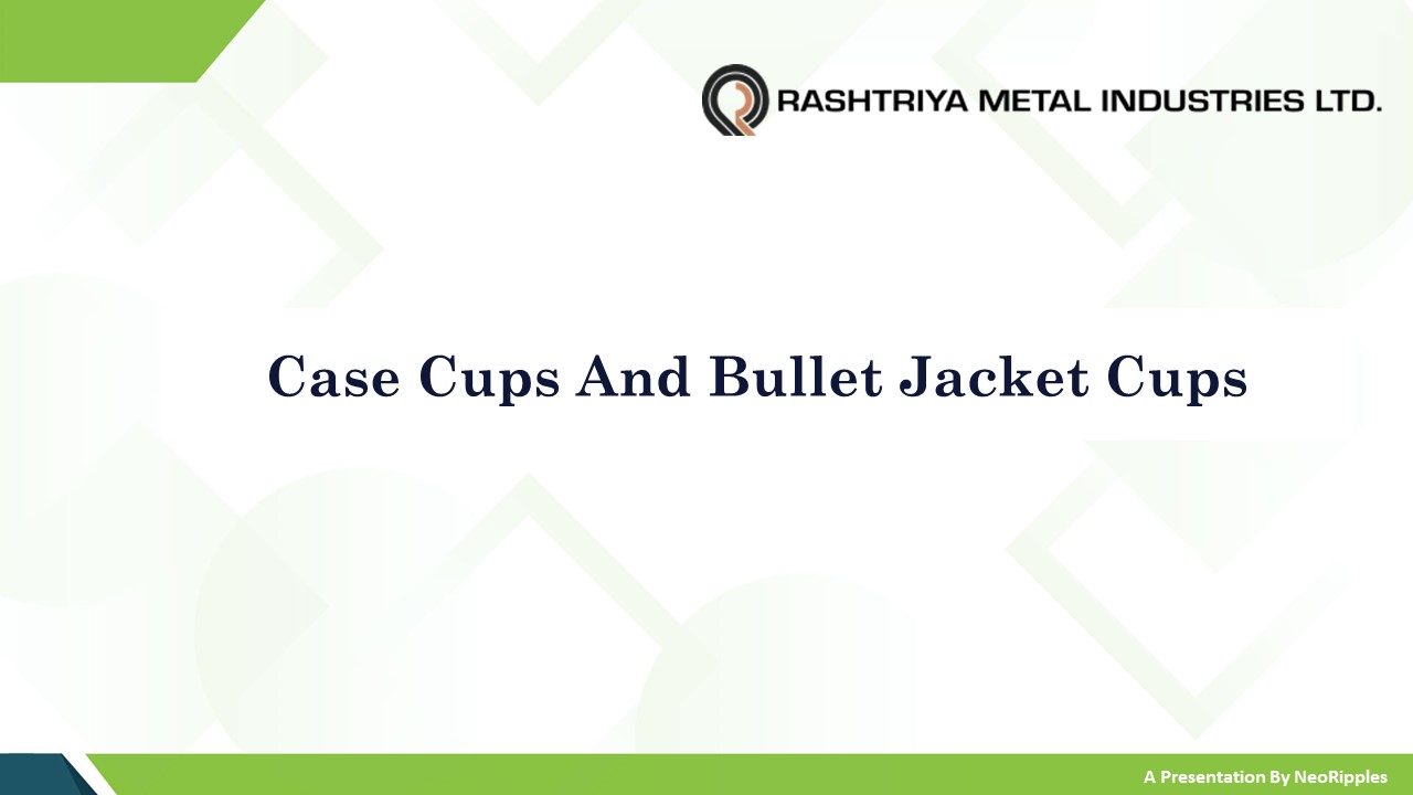 Case Cups and Bullet Jacket Cups Manufacturer