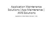 Application Maintenance Solutions | App maintenance Services | AMS Solutions