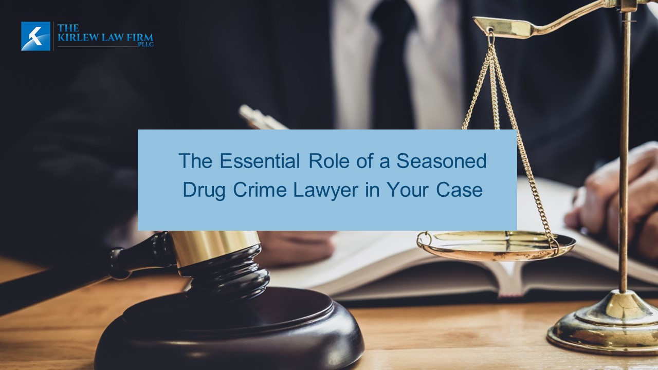 PPT – The Essential Role of a Seasoned Drug Crime Lawyer in Your Case ...