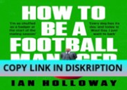 EPUB DOWNLOAD How to Be a Football Manager
