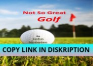 PDF Read Online Not So Great Golf