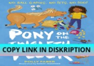 READ DOWNLOAD Pony On The Twelfth Floor