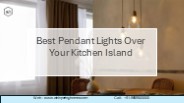 Best Pendant Lights Over Your Kitchen Island | Whispering Homes