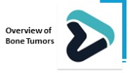 Overview of Bone Tumors