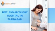 Best Gynaecology Hospital in Faridabad