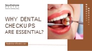 Why Dental Checkups Are Essential