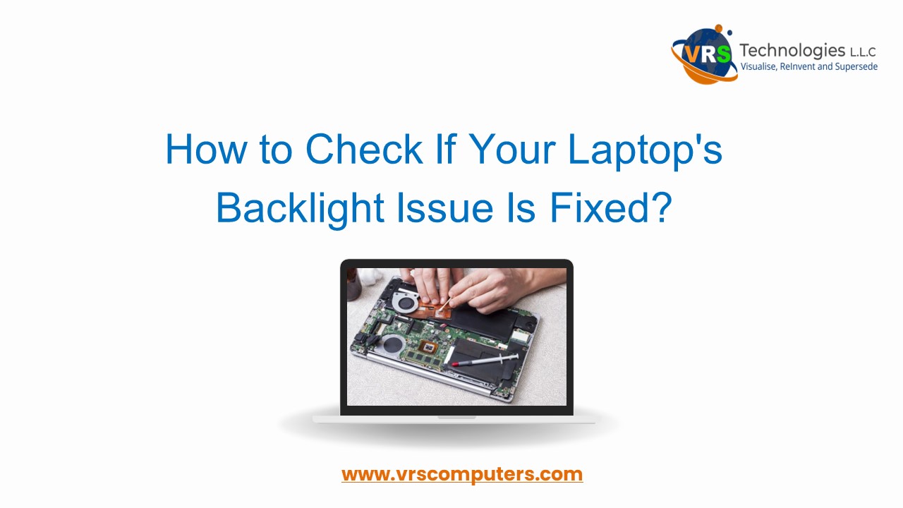 How to Check If Your Laptop's Backlight Issue Is Fixed?