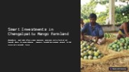 SMART INVESTMENTS IN CHENGALPATTU MANGO FARMLAND