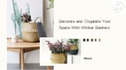 Organize Your Space With Wicker Store Baskets