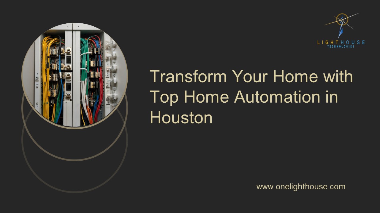 Transform Your Home with Top Home Automation in Houston