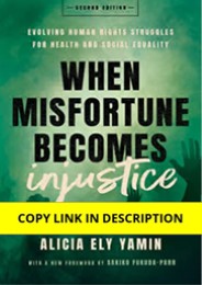 PDF Download When Misfortune Becomes Injustice: Evolving Human Rights Struggles for Health and Social Equality, Second Edition (Stanford Studies in Human Rights) 2nd Edition