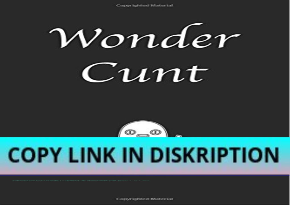 PDF KINDLE DOWNLOAD Wonder Cunt: Lined notebook