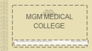 MGM Medical College