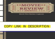 ❤[PDF]⚡ Movie Review Journal: Blank Film Review Log Book