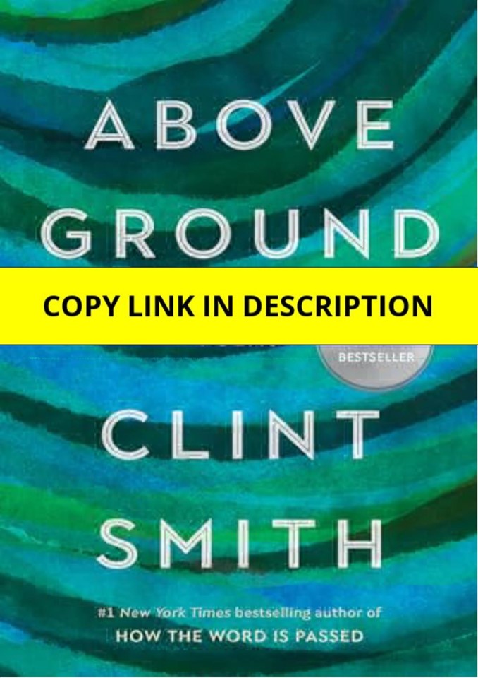Pdf⚡️(read✔️online) Above Ground     Hardcover â€“ March 28, 2023