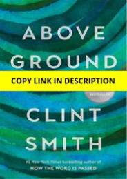 Pdf⚡️(read✔️online) Above Ground     Hardcover â€“ March 28, 2023