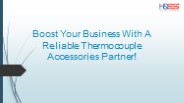 Achieve Business Excellence with a Reliable Thermocouple Accessories Partner!