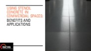 Using Stencil Concrete in Commercial Spaces: Benefits and Applications