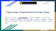 Premium Bar Fridge Solutions for Every Space (1)