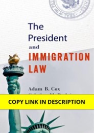 PDF The President and Immigration Law Reprint Edition