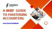 A Brief Guide to Mastering Accounting