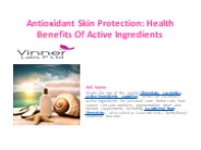 Antioxidant Skin Protection: Health Benefits Of Active Ingredients