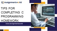 Tips for Completing C Programming Homework