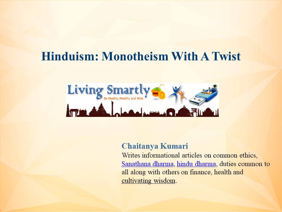 Hinduism: Monotheism With A Twist