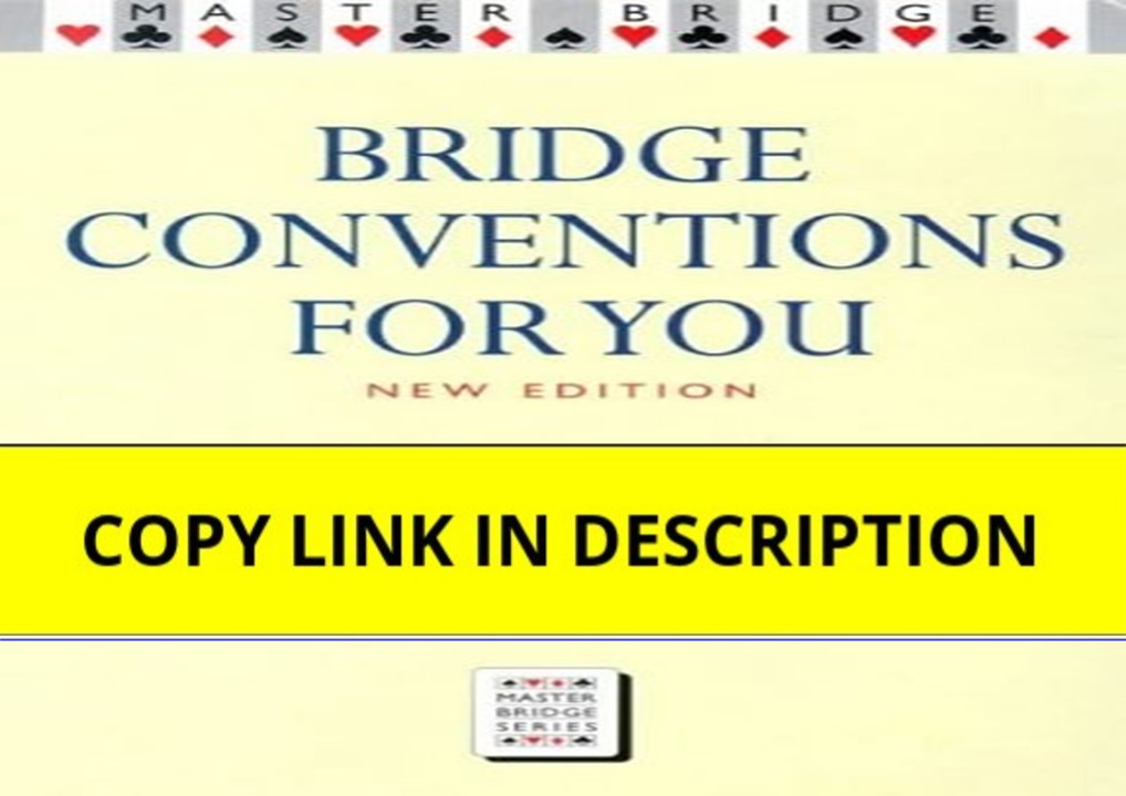 read⚡ Bridge Conventions for You (Master Bridge Series)