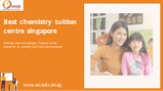 Best chemistry tuition centre singapore