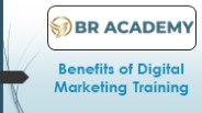 Benefits of Digital Marketing Training