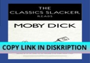 READ DOWNLOAD The Classics Slacker Reads Moby Dick