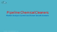 Pipeline Chemical Cleaners Market