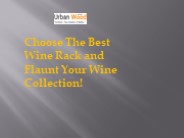 Choose The Best Wine Rack and Flaunt Your Wine Collection!