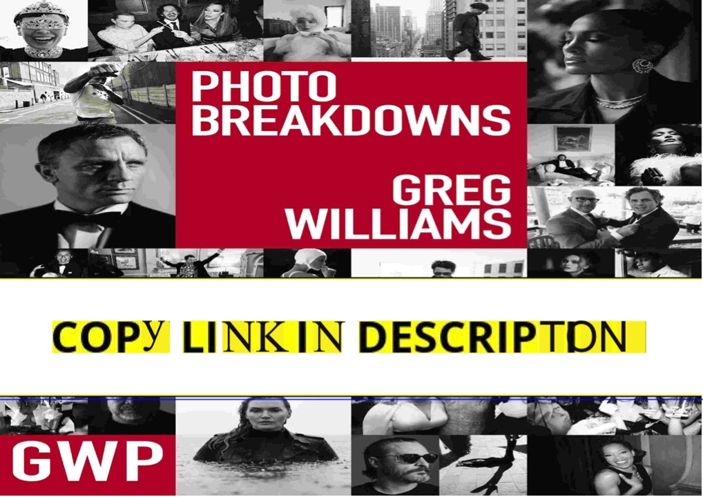 ⚡[PDF]✔ Greg Williams Photo Breakdowns: The Stories Behind 100 Portraits