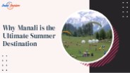 Why Manali is the Ultimate Summer Destination