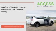 Benefits of disability vehicle conversions for enhanced mobility