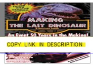 ⚡[PDF]✔ Making The Last Dinosaur
