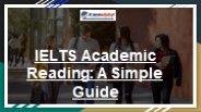 A Simple Guide to IELTS Academic Reading Success