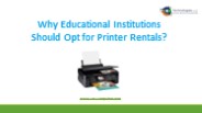 Why Educational Institutions Should Opt for Printer Rentals?
