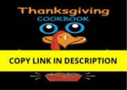 DOWNLOAD Thanksgiving Cookbook-Happy Thanksgiving: Organize Your Family Member Thanksgivin