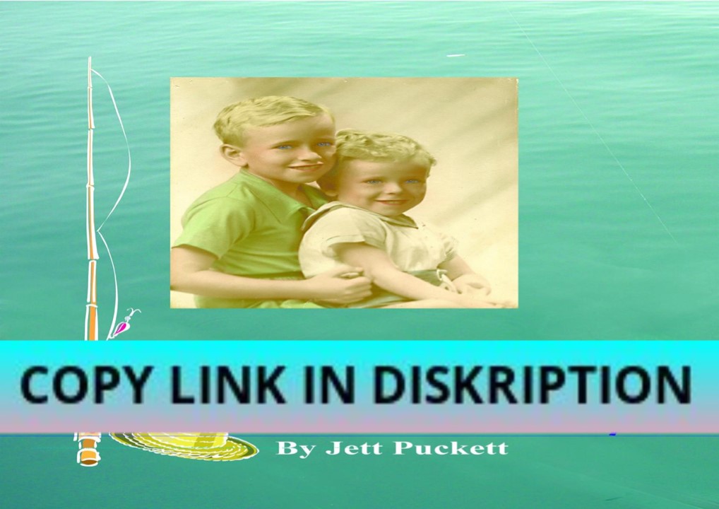 [PDF] READ Free Fishin' With the Puckett Boys