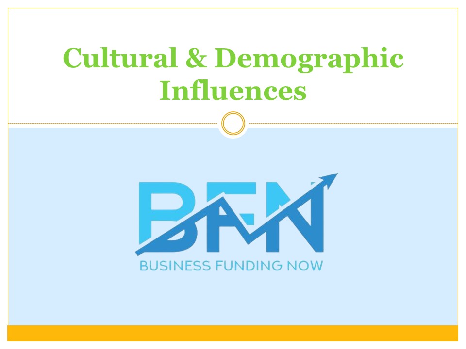 Cultural & Demographic Influences