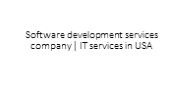 Software development services company | IT services in USA