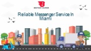 Reliable Messenger Service In Miami : Best Way Courier