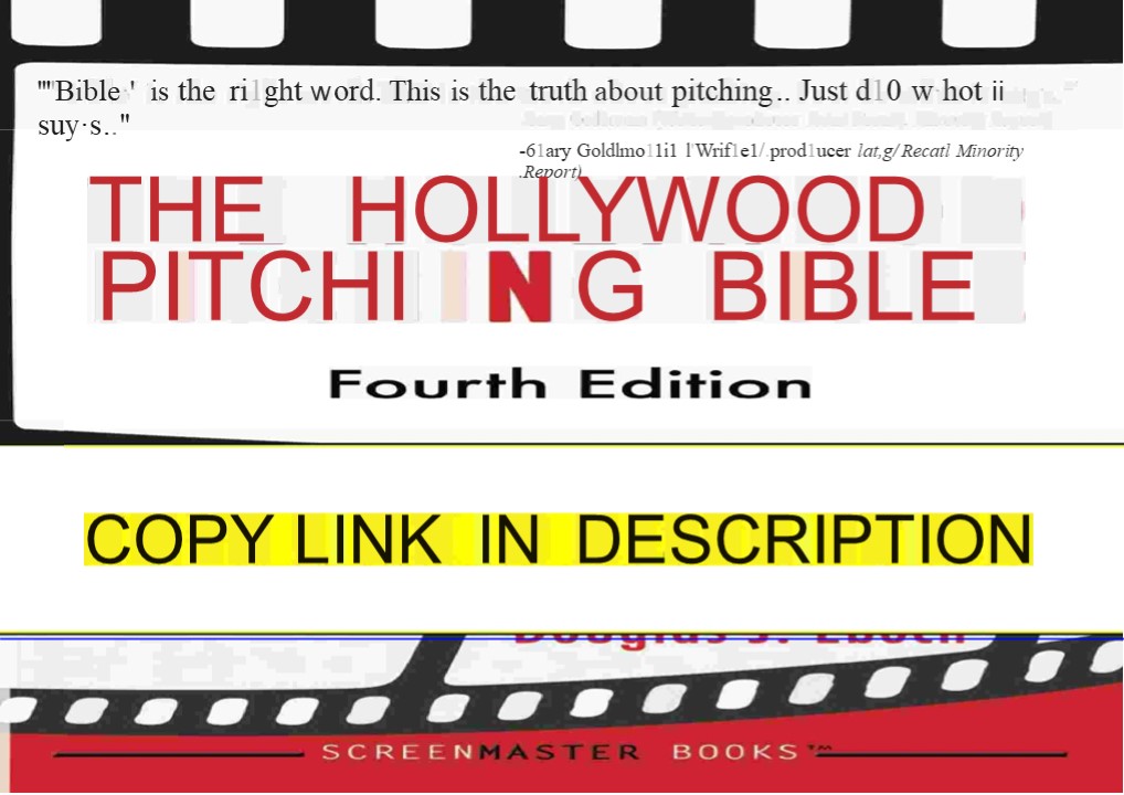 [PDF⚡READ❤] The Hollywood Pitching Bible